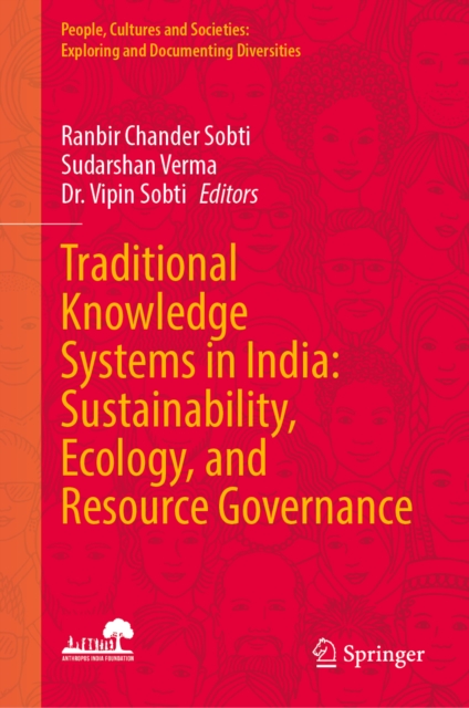 Traditional Knowledge Systems in India: Sustainability, Ecology, and Resource Governance