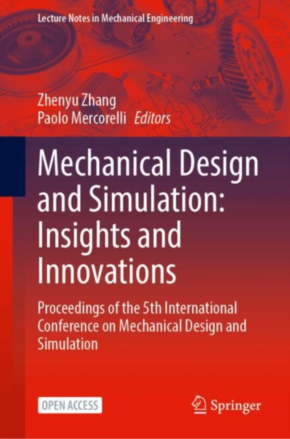 Mechanical Design and Simulation: Insights and Innovations