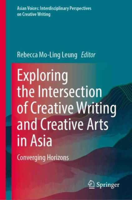 Exploring the Intersection of Creative Writing and Creative Arts in Asia