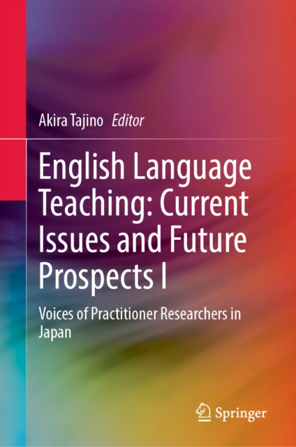 English Language Teaching: Current Issues and Future Prospects I