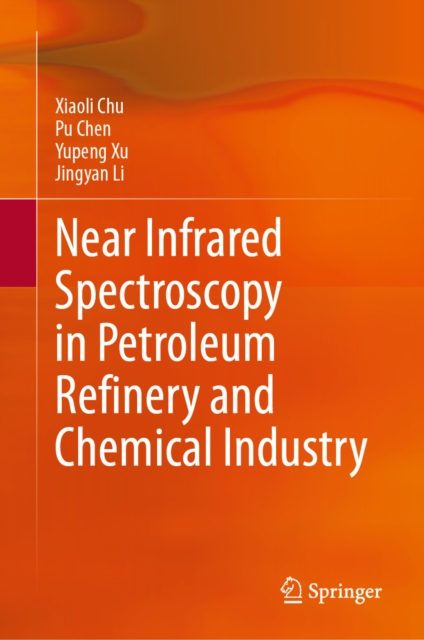 Near Infrared Spectroscopy in Petroleum Refinery and Chemical Industry