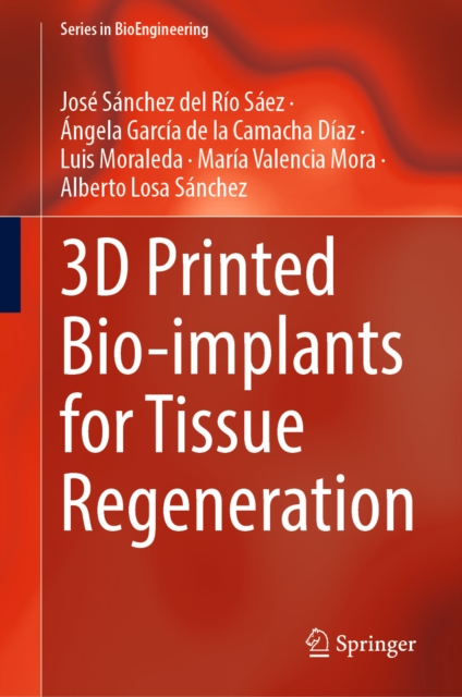 3D Printed Bio-implants for Tissue Regeneration