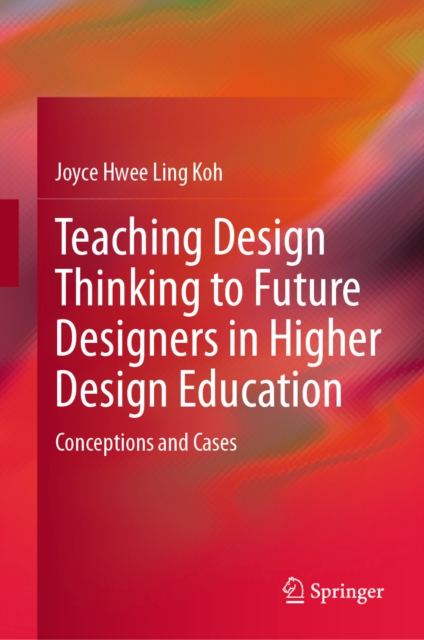 Teaching Design Thinking to Future Designers in Higher Design Education