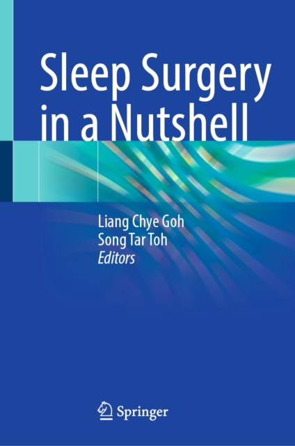 Sleep Surgery in a Nutshell
