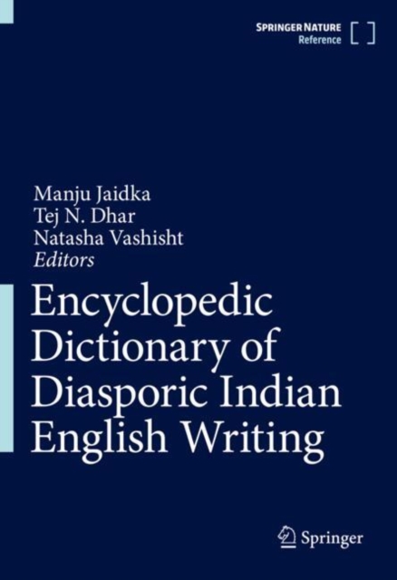Encyclopedic Dictionary of Diasporic Indian English Writing