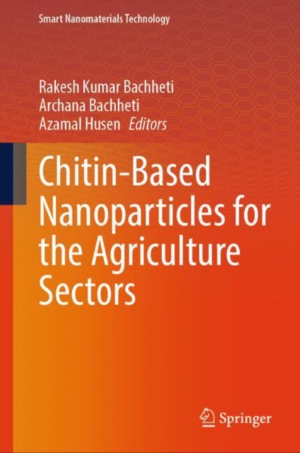 Chitin-Based Nanoparticles for the Agriculture Sectors