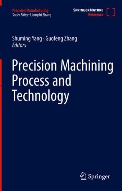 Precision Machining Process and Technology