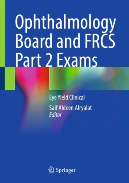 Ophthalmology Board and FRCS Part 2 Exams
