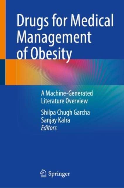 Drugs for Medical Management of Obesity