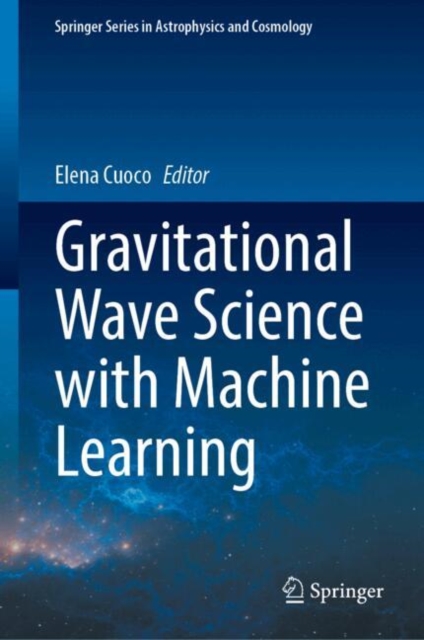 Gravitational Wave Science with Machine Learning