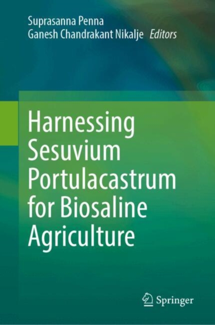 Harnessing Sesuvium Portulacastrum for Biosaline Agriculture