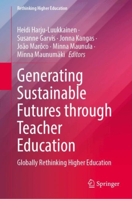 Generating Sustainable Futures Through Teacher Education