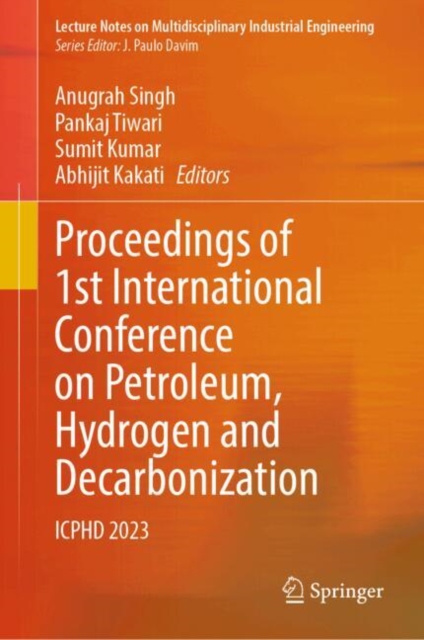 Proceedings of 1st International Conference on Petroleum, Hydrogen and Decarbonization