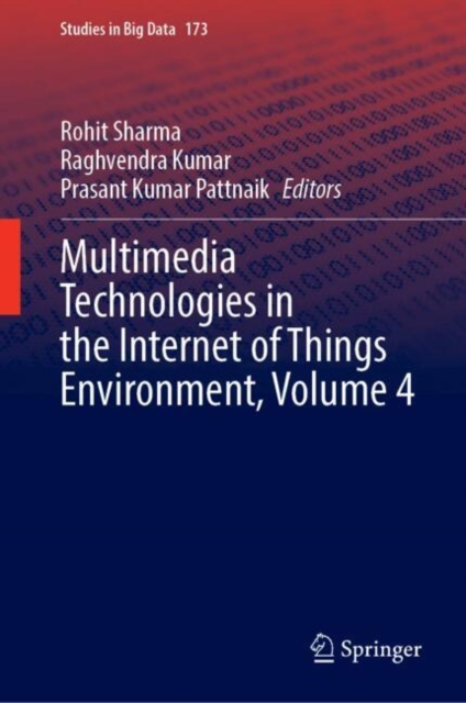 Multimedia Technologies in the Internet of Things Environment, Volume 4