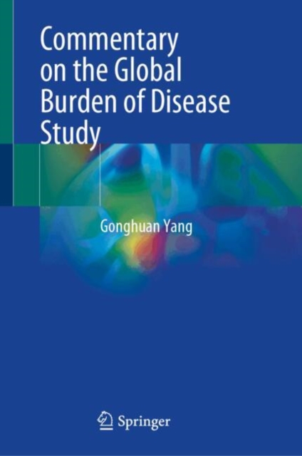 Commentary on the Global Burden of Disease Study