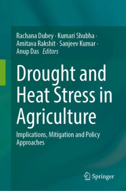 Drought and Heat Stress in Agriculture