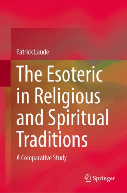 The Esoteric in Religious and Spiritual Traditions