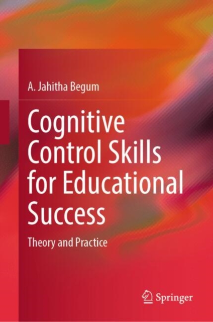 Cognitive Control Skills for Educational Success