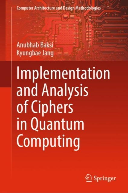 Implementation and Analysis of Ciphers in Quantum Computing