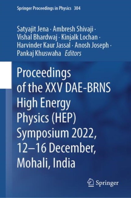 Proceedings of the XXV DAE-BRNS High Energy Physics (HEP) Symposium 2022, 12–16 December, Mohali, India