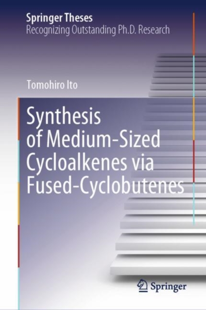 Synthesis of Medium-Sized Cycloalkenes via Fused-Cyclobutenes