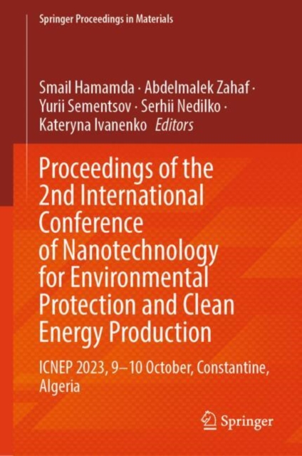 Proceedings of the 2nd International Conference of Nanotechnology for Environmental Protection and Clean Energy Production