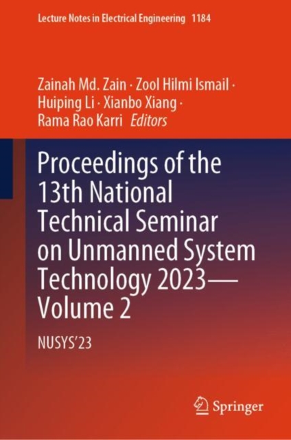Proceedings of the 13th National Technical Seminar on Unmanned System Technology 2023—Volume 2
