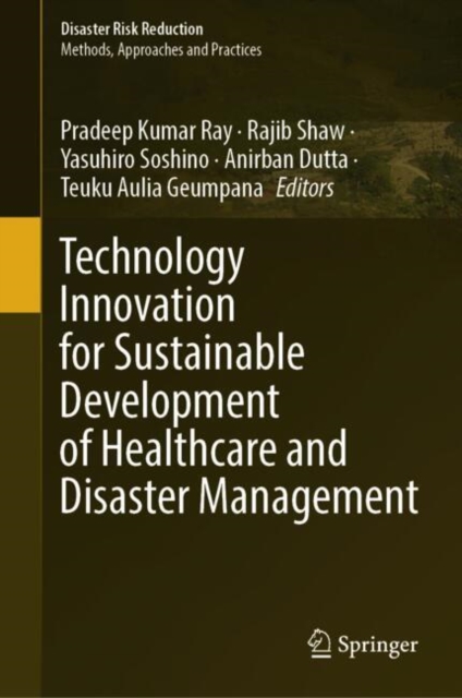 Technology Innovation for Sustainable Development of Healthcare and Disaster Management