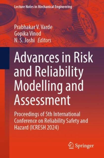 Advances in Risk and Reliability Modelling and Assessment