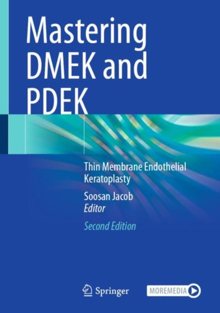 Mastering DMEK and PDEK