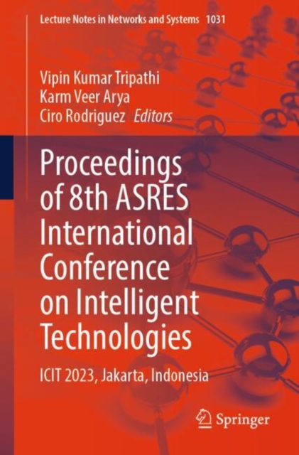 Proceedings of 8th ASRES International Conference on Intelligent Technologies
