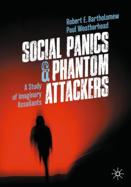 Social Panics & Phantom Attackers