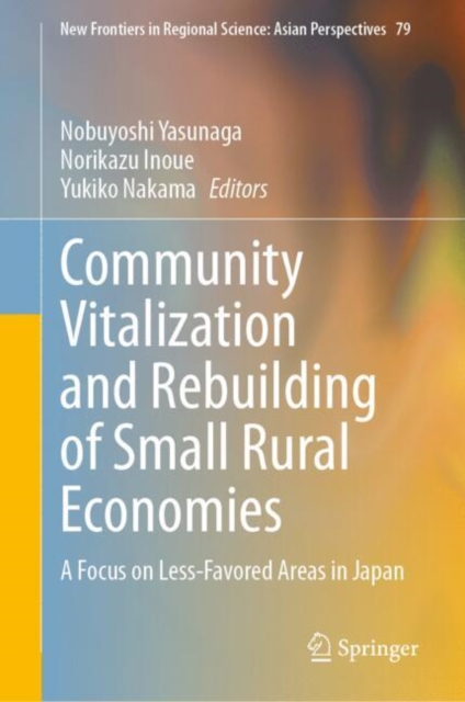 Community Vitalization and Rebuilding of Small Rural Economies