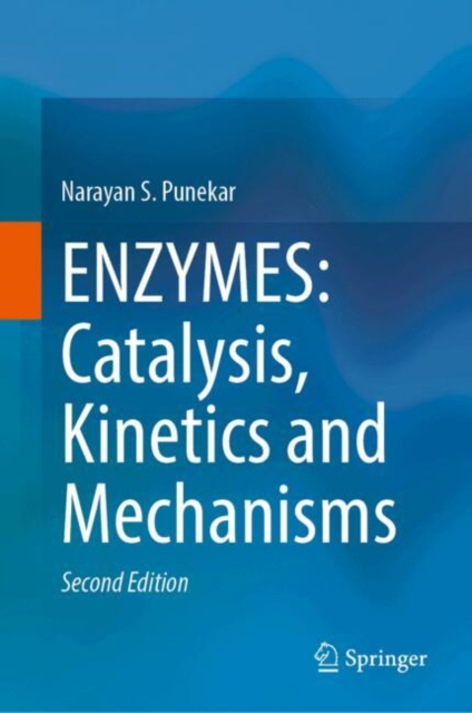 ENZYMES: Catalysis, Kinetics and Mechanisms