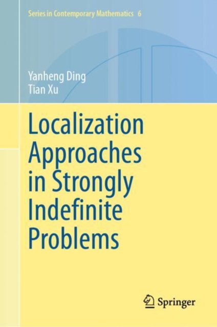 Localization Approaches in Strongly Indefinite Problems