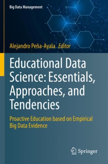 Educational Data Science: Essentials, Approaches, and Tendencies