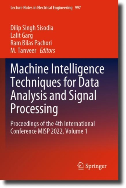 Machine Intelligence Techniques for Data Analysis and Signal Processing