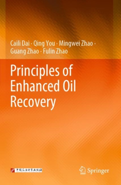 Principles of Enhanced Oil Recovery