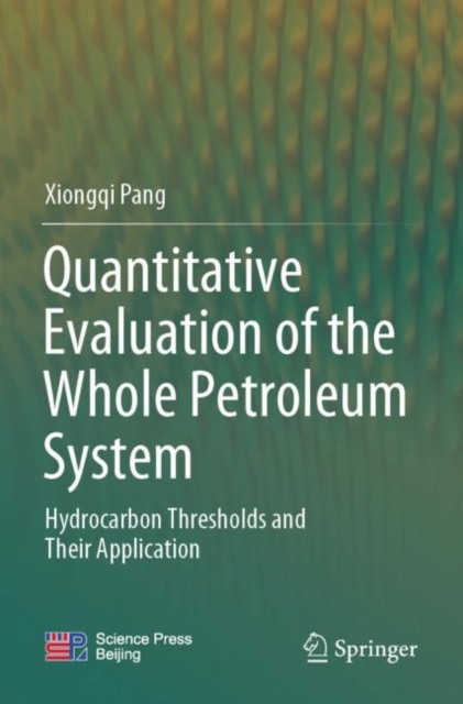 Quantitative Evaluation of the Whole Petroleum System