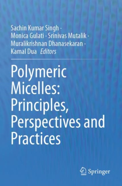 Polymeric Micelles: Principles, Perspectives and Practices