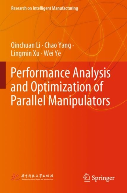 Performance Analysis and Optimization of Parallel Manipulators