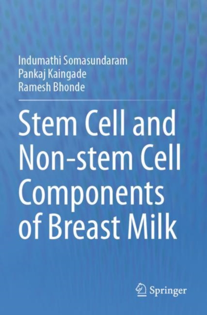 Stem cell and Non-stem Cell Components of Breast Milk