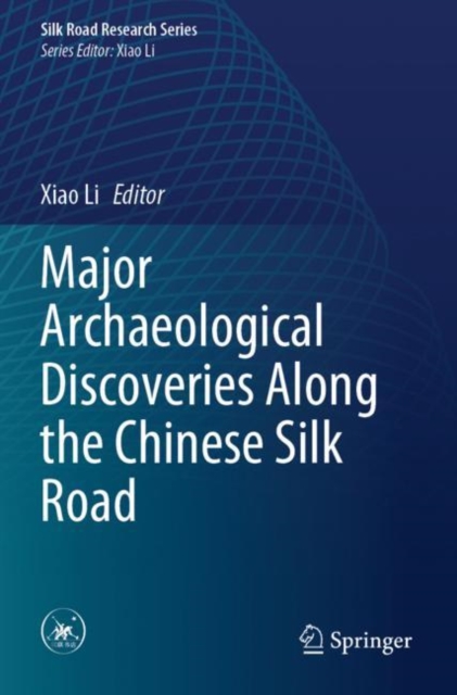 Major Archaeological Discoveries Along the Chinese Silk Road