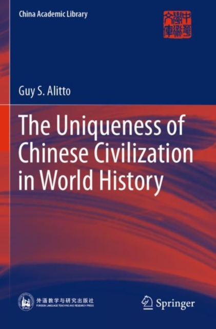 Uniqueness of Chinese Civilization in World History