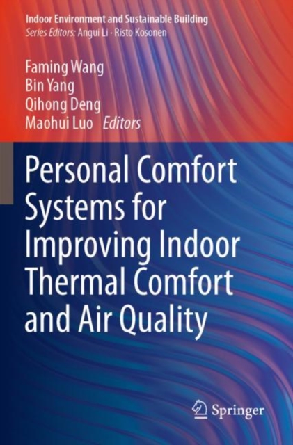 Personal Comfort Systems for Improving Indoor Thermal Comfort and Air Quality