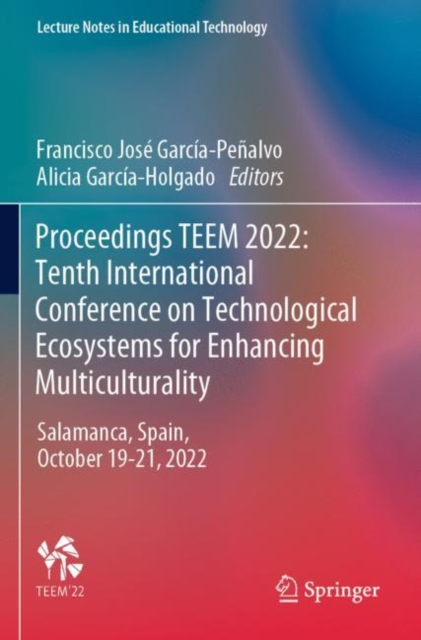 Proceedings TEEM 2022: Tenth International Conference on Technological Ecosystems for Enhancing Multiculturality