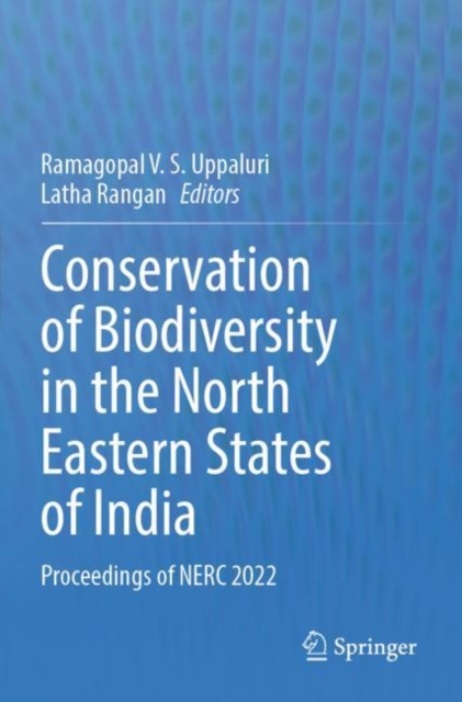 Conservation of Biodiversity in the North Eastern States of India