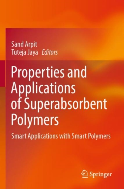 Properties and Applications of Superabsorbent Polymers