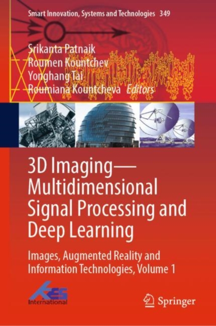 3D Imaging—Multidimensional Signal Processing and Deep Learning