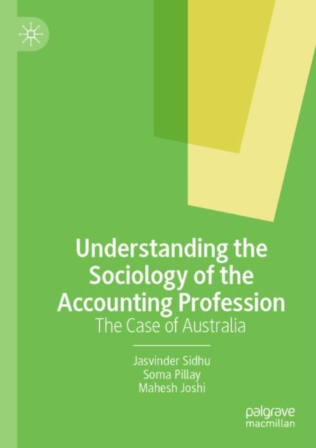 Understanding the Sociology of the Accounting Profession